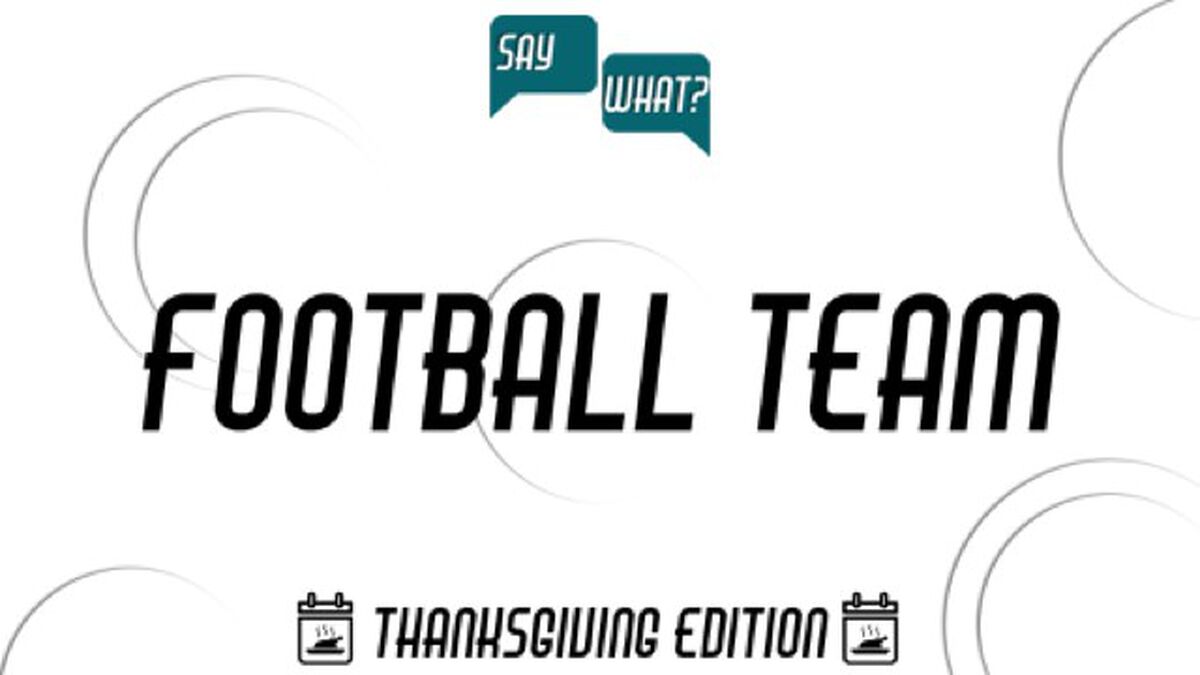 Say What Thanksgiving Edition image number null